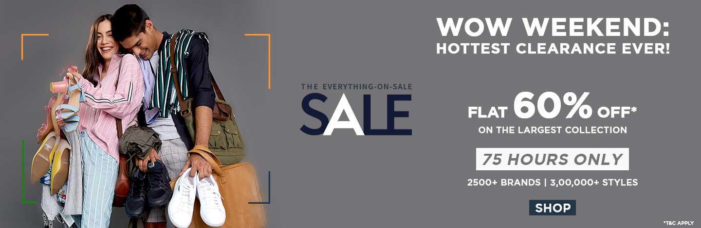 WEEKEND: HOTTESH CLEARANCE SALE Flat 60% Off* on 3L+ STYLES for 75Hrs communication Image